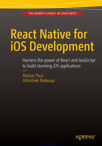 خرید و دانلود نسخه کامل کتاب React Native for iOS Development: Harness the power of React and JavaScript to build stunni