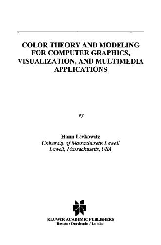 خرید و دانلود نسخه کامل کتاب Color theory and modeling for computer graphics visualization and multimedia applications ف