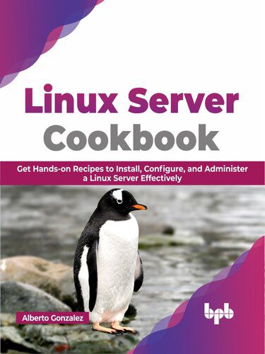 خرید و دانلود نسخه کامل کتاب Linux Server Cookbook: Get Hands-on Recipes to Install  Configure  and Administer a Linux S