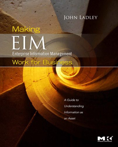 خرید و دانلود نسخه کامل کتاب Making Enterprise Information Management (EIM) Work for Business: A Guide to Understanding