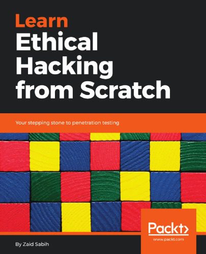 خرید و دانلود نسخه کامل کتاب Learn Ethical Hacking From Scratch: Your Stepping Stone To Penetration Testing فایل مجازی و