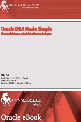 خرید و دانلود نسخه کامل کتاب Oracle DBA Made Simple Oracle Database Administration Techniques فایل مجازی و دانلودی