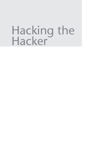 خرید و دانلود نسخه کامل کتاب Hacking the Hacker: Learn From the Experts Who Take Down Hackers فایل مجازی و دانلودی