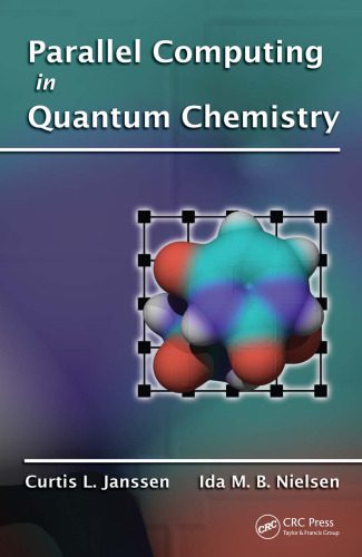 خرید و دانلود نسخه کامل کتاب Parallel Computing in Quantum Chemistry فایل مجازی و دانلودی
