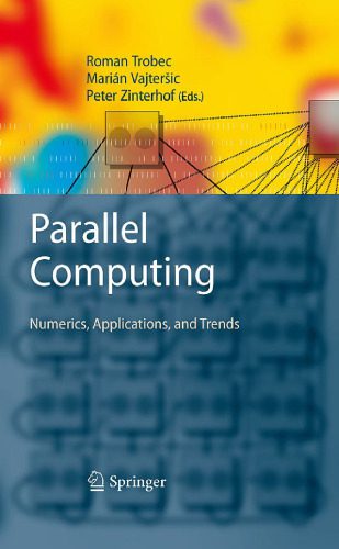 خرید و دانلود نسخه کامل کتاب Parallel computing: Numerics  applications  and trends فایل مجازی و دانلودی