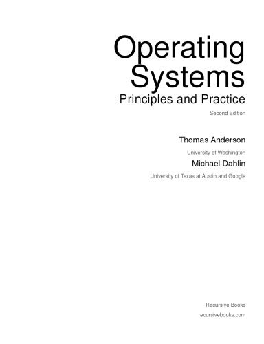 خرید و دانلود نسخه کامل کتاب [INCOMPLETE ]Operating Systems: Principles and Practice  2nd Edition فایل مجازی و دانلودی