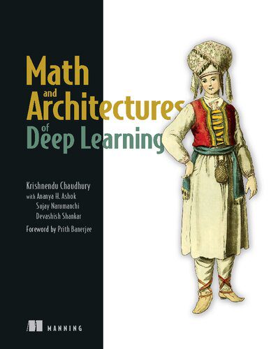 خرید و دانلود نسخه کامل کتاب Math and Architectures of Deep Learning (Final Release) فایل مجازی و دانلودی