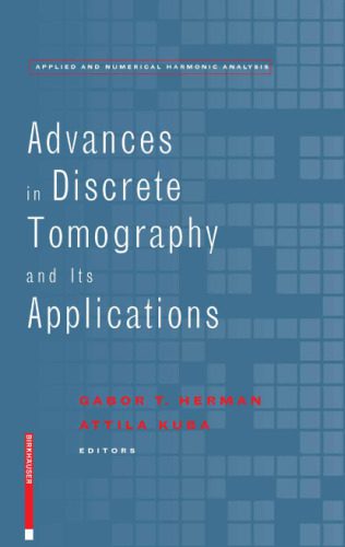 خرید و دانلود نسخه کامل کتاب Advances in discrete tomography and its applications فایل مجازی و دانلودی