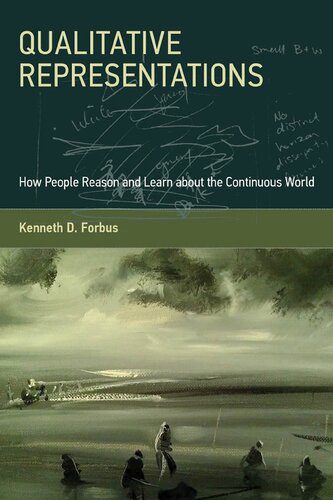 خرید و دانلود نسخه کامل کتاب Qualitative Representations: How People Reason and Learn about the Continuous World فایل مج