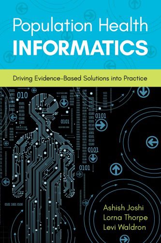 خرید و دانلود نسخه کامل کتاب Population Health Informatics: Driving evidence based solutions into practice فایل مجازی و