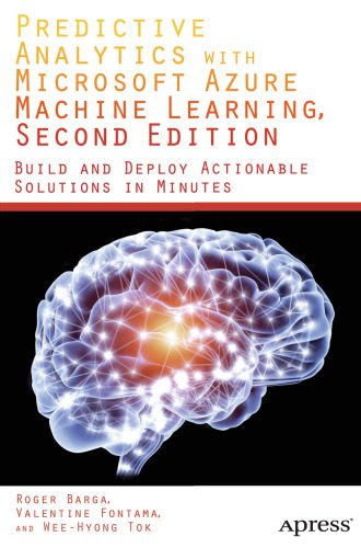 خرید و دانلود نسخه کامل کتاب Predictive Analytics with Microsoft Azure Machine Learning فایل مجازی و دانلودی