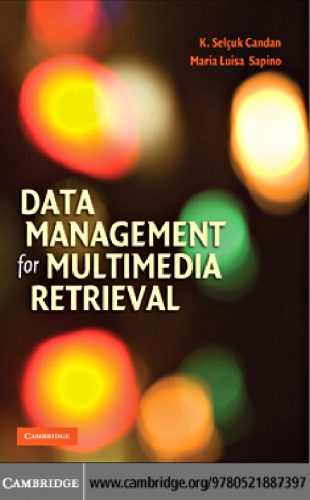 خرید و دانلود نسخه کامل کتاب Data Management for Multimedia Retrieval فایل مجازی و دانلودی