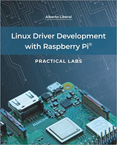 خرید و دانلود نسخه کامل کتاب Linux Driver Development with Raspberry Pi – Practical Labs فایل مجازی و دانلودی