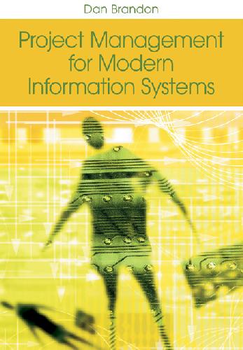 خرید و دانلود نسخه کامل کتاب Project Management for Modern Information Systems: The Effects of the Internet And Erp on A