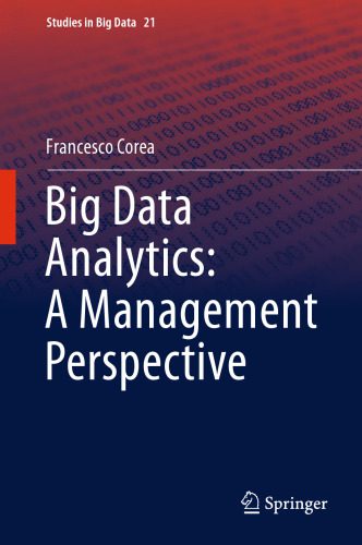 خرید و دانلود نسخه کامل کتاب Big Data Analytics: A Management Perspective فایل مجازی و دانلودی