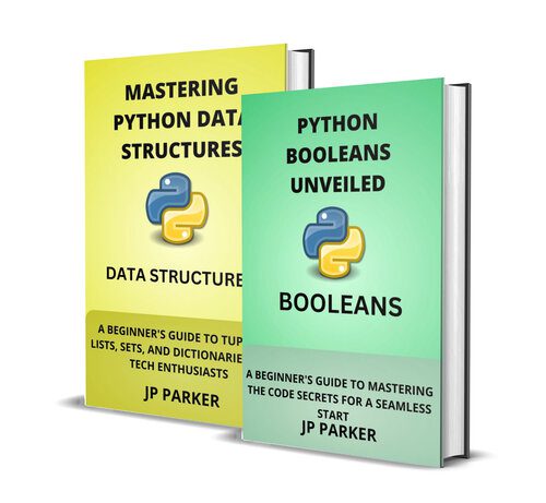 خرید و دانلود نسخه کامل کتاب Python Booleans and Python Data Structures Unveiled: 2 Books in 1 فایل مجازی و دانلودی