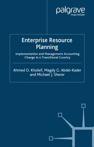 خرید و دانلود نسخه کامل کتاب Enterprise Resource Planning: Implementation and Management Accounting Change in a Transiti