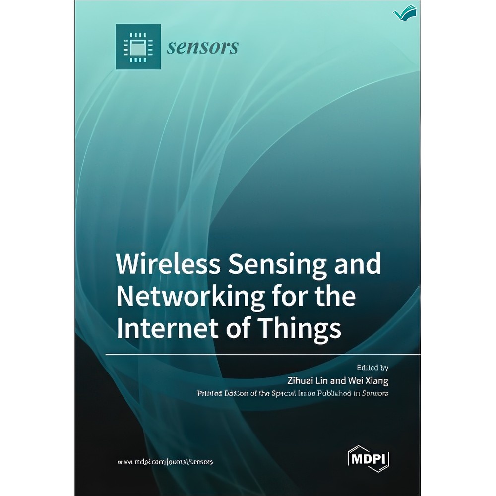 کتاب Wireless Sensing and Networking for the Internet of Things اثر MDPI انتشارات بله