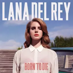 آلبوم موسیقی Born to Die از Lana Del Rey