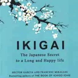 Ikigai ( Hector Garcia and Francesc Miralles ) ایکیگای