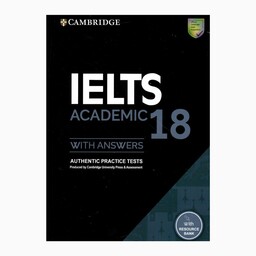 کتاب Ielts 18 Academic اثر جمعی از نویسندگان انتشارات کمبریدج