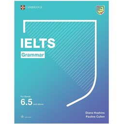 کتاب Cambridge IELTS Grammar For Bands 6,5 and above اثر جمعی از نویسندگان انتشارات Cambridge