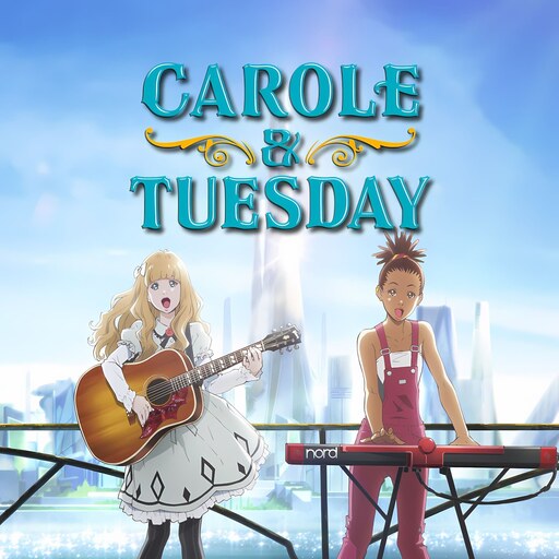 انیمه سریال Carole Tuesday ( پک فیزیکی )