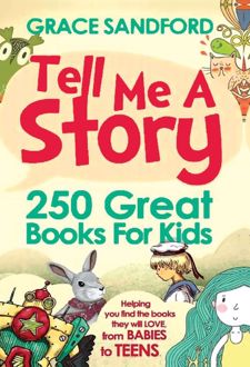 کتاب Tell Me A Story (250 Great Books for Kids) (ناشر: زبان مهر)جدید