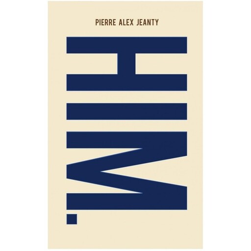 کتاب HIM اثرPierre Alex Jeanty انتشارات Jeanius Publishing