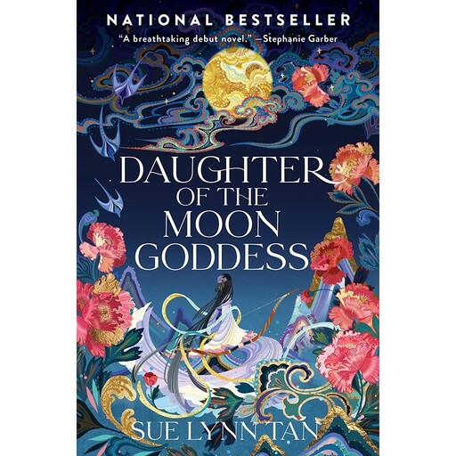 کتاب Daughter of the Moon Goddess: A Novel- 2022 اثر Sue Lynn Tan انتشارات Harper Voyager