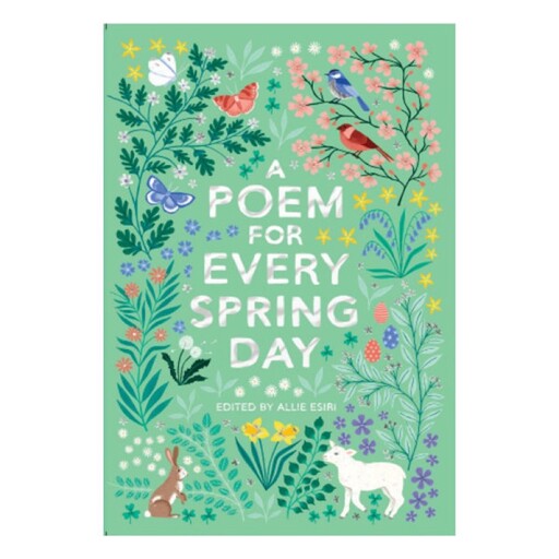 کتاب A Poem for Every Spring Day اثر Allie Esiri نشر دابللیدی