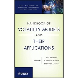 کتاب Handbook of Volatility Models and Their Applications اثر جمعی از نویسندگان انتشارات Wiley