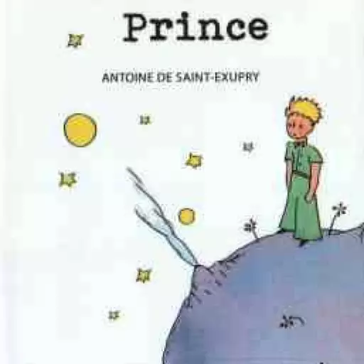 The Little Prince ( Antoint De Saint Exupry ) شازده کوچولو