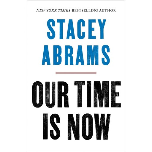 کتاب Our Time Is Now اثر Stacey Abrams انتشارات Macmillan Publishers