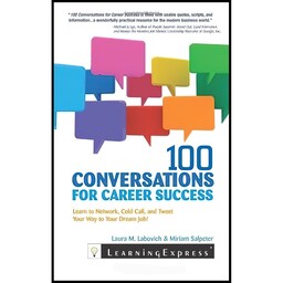 کتاب 100 Conversations for Career Success اثر Laura M. Labovich and Miriam Salpeter انتشارات Learningexpress, Llc