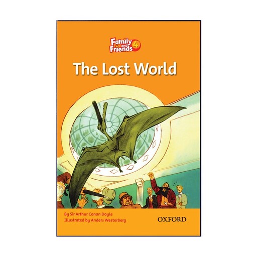 کتاب Family And Friends 4 The Lost World اثر Sir Arthur Conan Doyle انتشارات هدف نوین