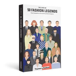 کتاب The Lives of 50 Fashion Legends,Visual biographies of the worlds greatest designers اثر جمعی از نویسندگان انتشارات 