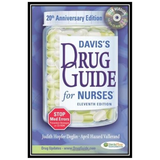 کتاب Daviss Drug Guide for Nurses, 11th edition اثر Judith Hopfer Deglin and April Hazard Vallerand انتشارات مؤلفین طلای