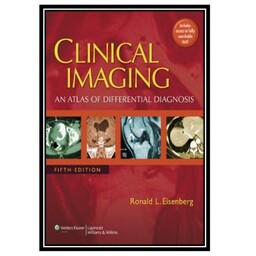 کتاب Clinical Imaging An Atlas of Differential Diagnosis اثر Ronald L. Eisenberg انتشارات مؤلفین طلایی