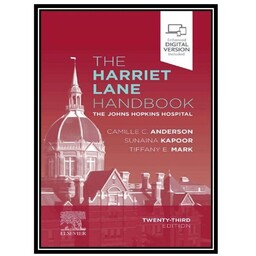 کتاب The Harriet Lane Handbook: The Johns Hopkins Hospital, 23rd Edition اثر جمعی ازنویسندگان انتشارات مؤلفین طلایی