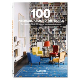 کتاب 100 Interiors Around the World اثر جمعی از نویسندگان انتشارات  تاشن