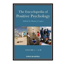 کتاب The Encyclopedia of Positive Psychology اثر Shane J. Lopez انتشارات مؤلفین طلایی