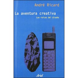 کتاب La aventura creativa اثر Andre Ricard انتشارات Editorial Ariel