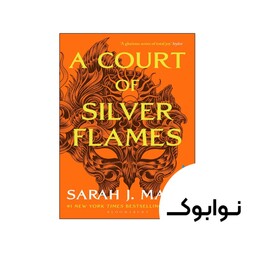 A Court of Silver Flames - چاپ اصلی