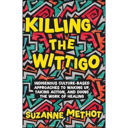 کتاب Killing the Wittigo اثر Suzanne Methot انتشارات ECW Press