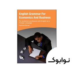 English Grammar For Economics and Business - چاپ اصلی