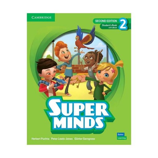 کتاب Super Minds 2 Second Edotion Better Learning اثر جمعی از نویسندگان انتشارات Cambridge Pub