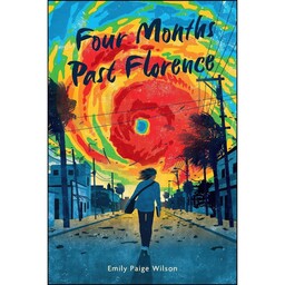 کتاب Four Months Past Florence اثر Emily Paige Wilson انتشارات Andrews McMeel Publishing