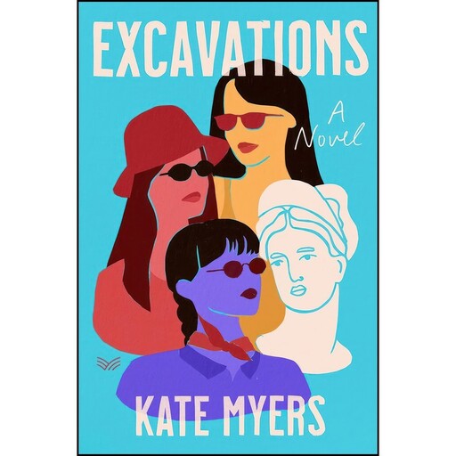 کتاب Excavations اثر Kate Myers انتشارات HarperVia