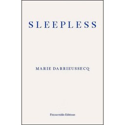 کتاب Sleepless اثر Marie Darrieussecq انتشارات Fitzcarraldo Editions